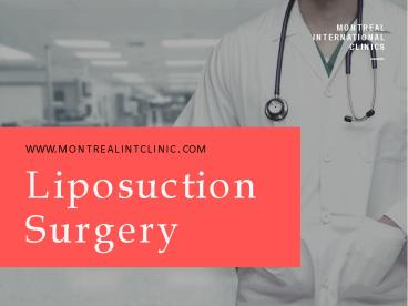 Montreal International Clinic - Liposuction Dubai
