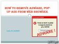 How to remove adware, pop-ups from web browser PowerPoint PPT Presentation