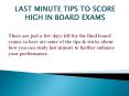 Last Minute tips to score high in board exams PowerPoint PPT Presentation