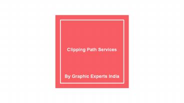Clipping Path Services to Cut Out Image