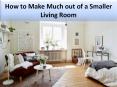 How to Make Much out of a Smaller Living Room PowerPoint PPT Presentation