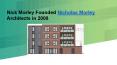 Nick Morley Founded Nicholas Morley Architects in 2008 PowerPoint PPT Presentation