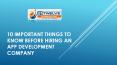10 Important Things to know before Hiring an App Development Company PowerPoint PPT Presentation
