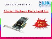 Adaptec Hardware Users Email List