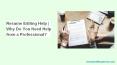 Resume Editing Help | Why Do You Need Help from a Professional? PowerPoint PPT Presentation