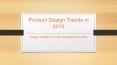 Design Trends-Product Design-Avantika University, India PowerPoint PPT Presentation