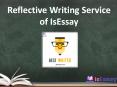 Take Extensive and Thoughtful Reflective Writing Service of IsEssay PowerPoint PPT Presentation