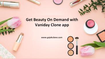 Get Beauty On Demand with Vaniday Clone app