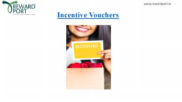 PPT – Incentive Voucher PowerPoint presentation | free to download - id ...