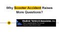 Why Scooter Accident Raises More Questions? PowerPoint PPT Presentation