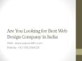 Are You Looking for Best Web Design Company in India PowerPoint PPT Presentation