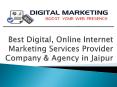 Best Digital, Online Internet Marketing Services Provider Company & Agency in Jaipur PowerPoint PPT Presentation