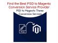 Find the Best PSD to Magento Conversion Service Provider PowerPoint PPT Presentation