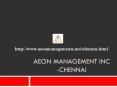 (Aeon))) management Inc Chennai Velachery ****** PowerPoint PPT Presentation