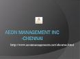 Aeon Management Inc (Velachery)****** PowerPoint PPT Presentation