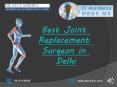 Best Joint Replacement Surgeon in Delhi (1) PowerPoint PPT Presentation