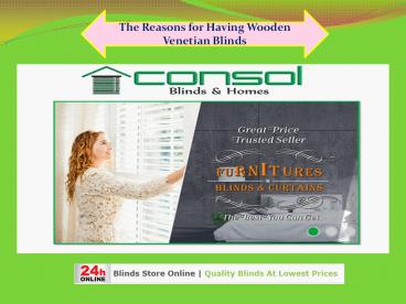 The Reasons for Having Wooden Venetian Blinds