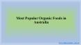Most Popular Organic Foods in Australia PowerPoint PPT Presentation