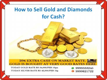 How to Sell Gold and Diamonds for Cash?