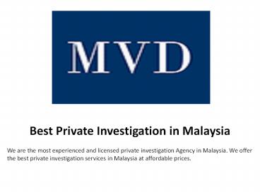 Best Private Investigation in Malaysia