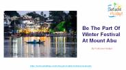 Be The Part Of Winter Festival At Mount Abu