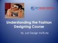 Fashion Designing Course PowerPoint PPT Presentation