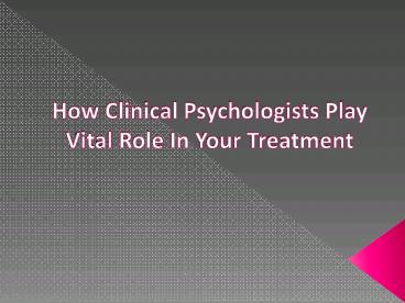 How Clinical Psychologists Play a Vital Role