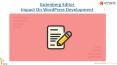 Gutenberg Editor Impact On WordPress Development PowerPoint PPT Presentation