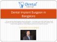 Dental Implant Surgeon in Bangalore PowerPoint PPT Presentation