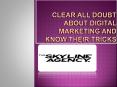 Clear all doubts about digital marketing and know their tricks PowerPoint PPT Presentation