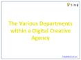 The Various Departments within a Digital Creative Agency PowerPoint PPT Presentation