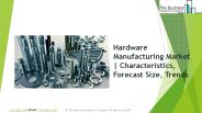 Hardware Manufacturing Global Market Report 2019