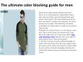 The ultimate color blocking guide for men