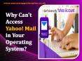 Why Can't Access Yahoo! Mail in Your Operating System? PowerPoint PPT Presentation