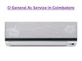 O General Ac Service in Coimbatore PowerPoint PPT Presentation