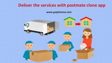 On Demand Delivery services with postmate clone app