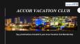 Top 5 destinations in your Accor Vacation Club's Membership PowerPoint PPT Presentation