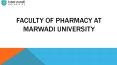 Faculty of Pharmacy at Marwadi University PowerPoint PPT Presentation