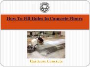How To Fill Holes In Concrete Floors
