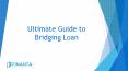 Ultimate Guide to Bridging loan PowerPoint PPT Presentation