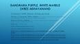 Banswara Purple, White Marble Shree Abhayanand PowerPoint PPT Presentation