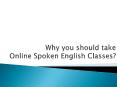 Why you should take Online Spoken English Classes In India PowerPoint PPT Presentation