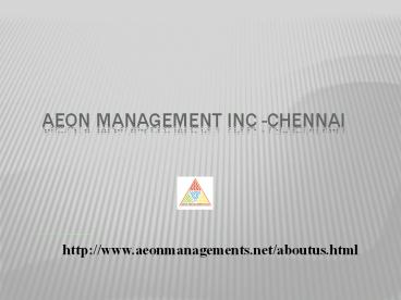 Aeon Management Inc - Chennai (((Reviews))) Velachery