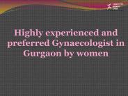 Gynaecologist In Gurgaon - Complete Woman Care