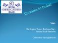 Curtains In Dubai PowerPoint PPT Presentation