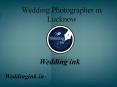 Wedding Photographer in Lucknow | Wedding Ink PowerPoint PPT Presentation