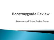 Boostmygrade Review - Positive Points of Online Classes