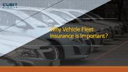 Why Vehicle Fleet Insurance is Important?