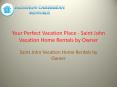 Your Perfect Vacation Place - Saint John Vacation Home Rentals by Owner PowerPoint PPT Presentation