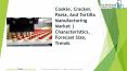Cookie, Cracker, Pasta, And Tortilla Manufacturing Global Market Report 2019 PowerPoint PPT Presentation